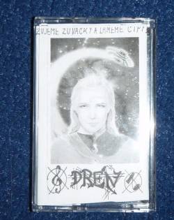 Drén : Zujeme Zuvacky a Lameme Cipy!